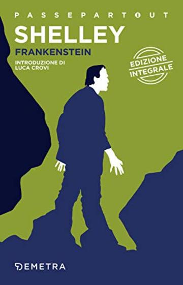 Frankenstein: o il moderno Prometeo